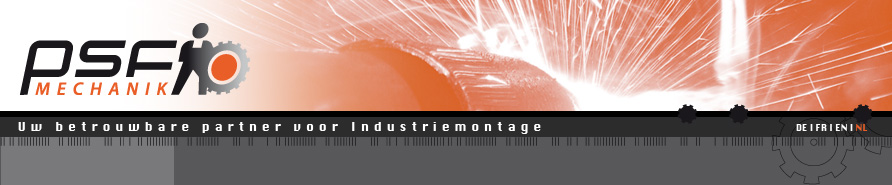 PSF Mechanik - Uw betrouwbare partner voor Industriemontage